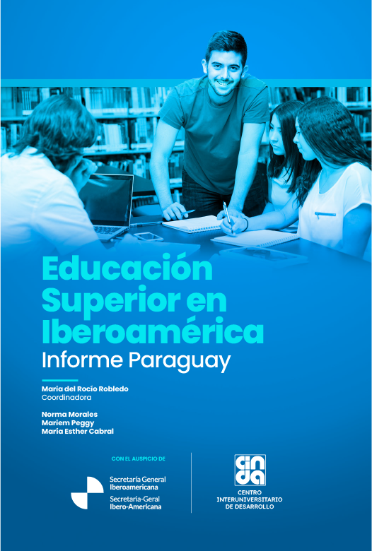 Educación Superior en Iberoamérica. Informe 2024. Informe Paraguay